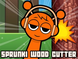 Sprunki Wood Cutter Online Game