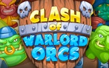 Clash of Warlord Orcs - Strategy Battle Game